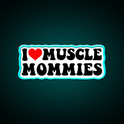 I Love Muscle Mommies Strong Women Gym Fitness Led Neon Sign Rgb Color - Size and dimension reference