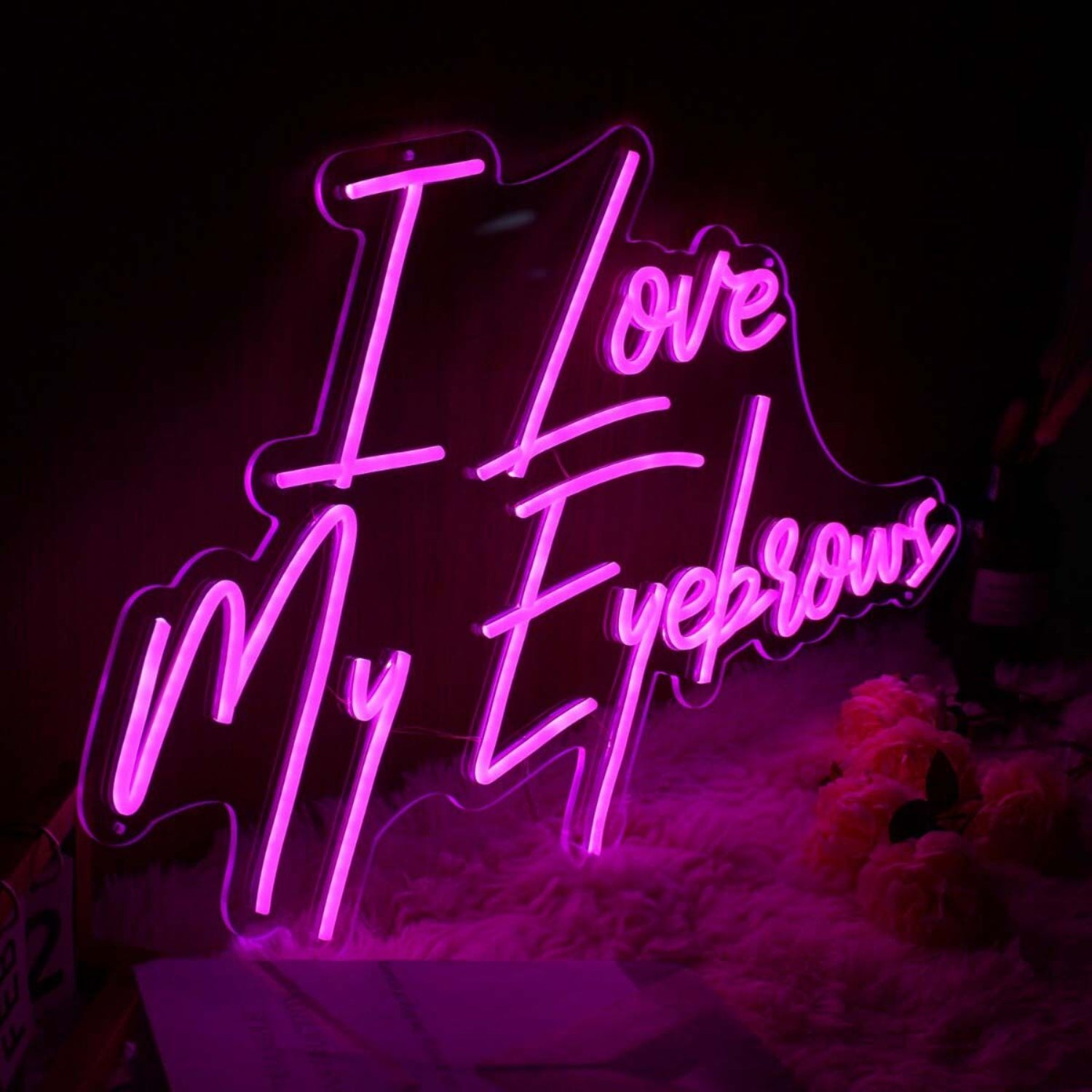 I Love My Eyebrows Pink Led Neon Sign | Shineneon
