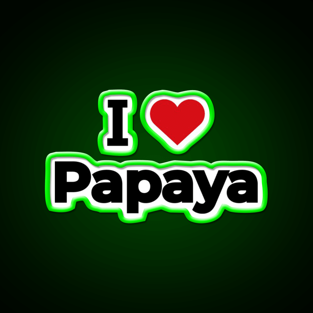 I Love Papaya Snack Food Led Neon Sign Rgb Color - Shineneon