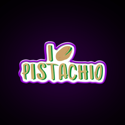 I Love Pistachio Snack Food Led Neon Sign Rgb Color - Shineneon