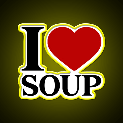 I Love Soup Food Lover Quote Fast Food Led Neon Sign For Burger Place Rgb Color - Shineneon