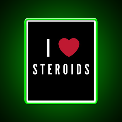 I Love Steroids Gym Fitness Led Neon Sign Rgb Color