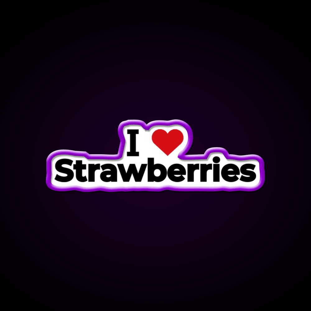 I Love Strawberries Snack Food Led Neon Sign Rgb Color - Shineneon