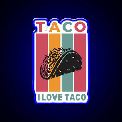 I Love Taco Led Neon Sign Mexican Food Sign Food Neon Sign Rgb Color - Shineneon