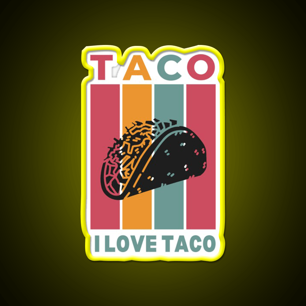 I Love Taco Led Neon Sign Mexican Food Sign Food Neon Sign Rgb Color - Shineneon