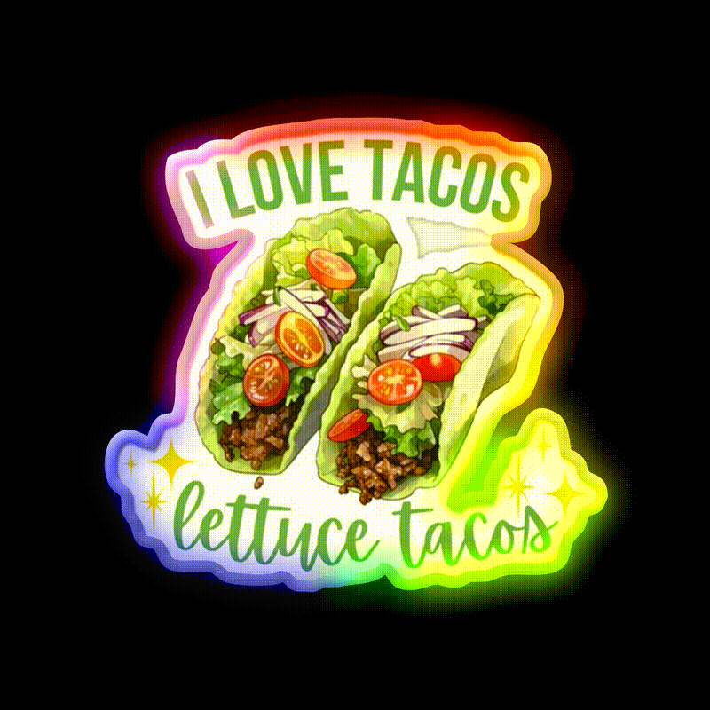 I Love Tacos Lettuce Taco Led Neon Sign Mexican Food Sign Rgb Color - LED neon sign close-up detail