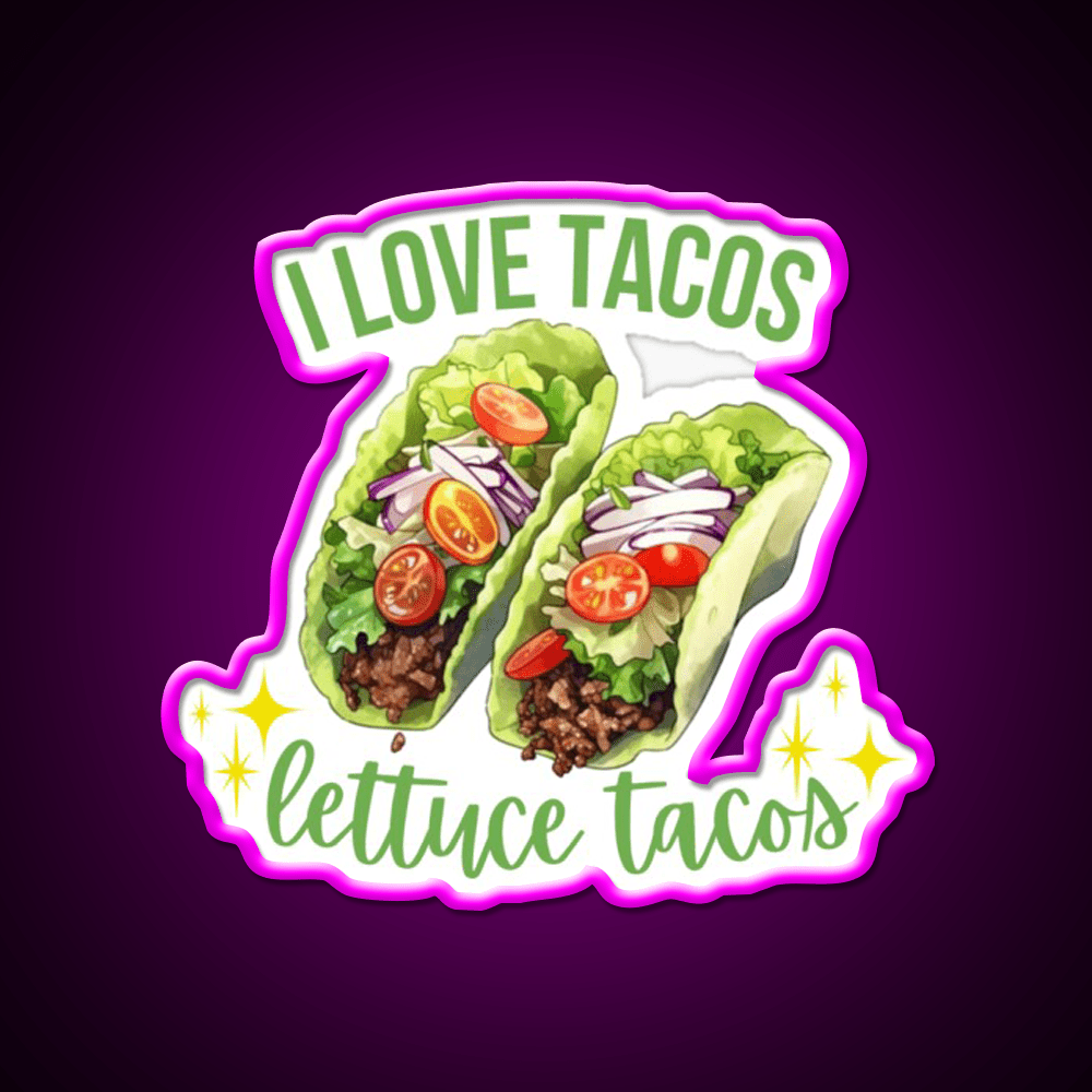 I Love Tacos Lettuce Taco Led Neon Sign Mexican Food Sign Rgb Color - Shineneon