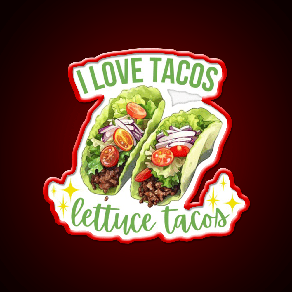 I Love Tacos Lettuce Taco Led Neon Sign Mexican Food Sign Rgb Color - Shineneon