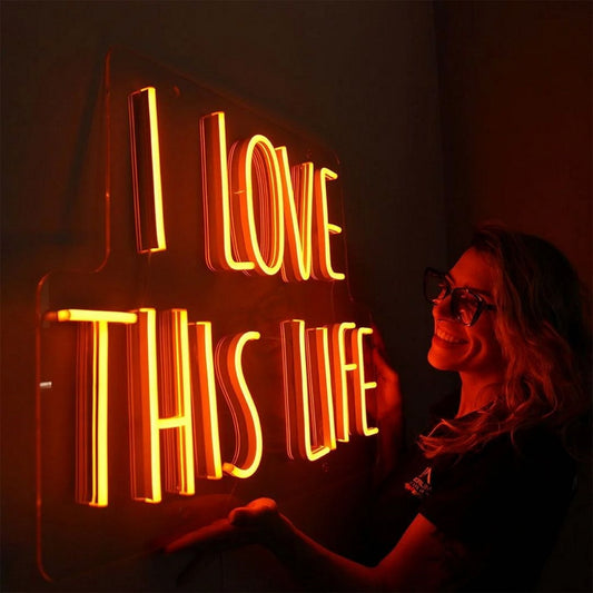 I Love This Life Led Sign Business Neon Sign