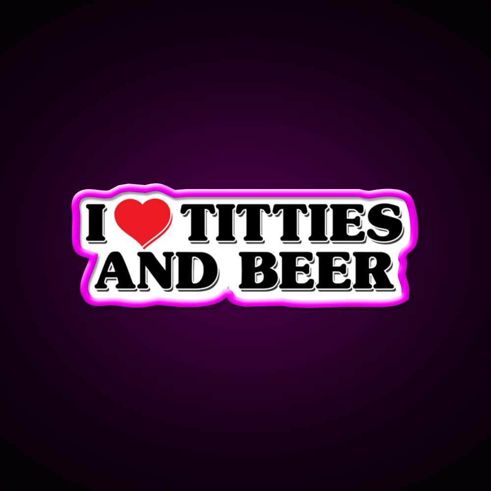 I Love Titties And Beer Man Cave Bar Led Neon Sign Rgb Color - Neon sign mounted on wall in room