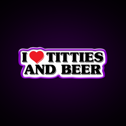 I Love Titties And Beer Man Cave Bar Led Neon Sign Rgb Color - LED neon sign view 9
