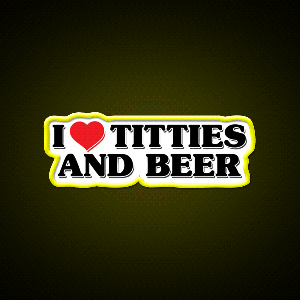 I Love Titties And Beer Man Cave Bar Led Neon Sign Rgb Color - Custom LED neon sign front view