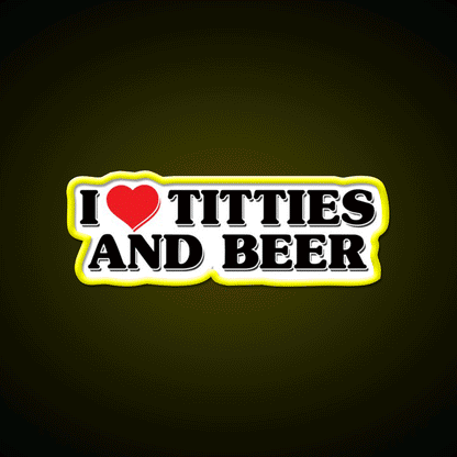 I Love Titties And Beer Man Cave Bar Led Neon Sign Rgb Color - Custom LED neon sign front view