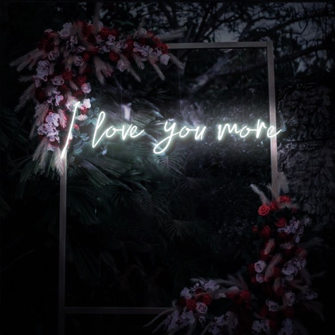 I Love You More Led Sign Business Neon Signs