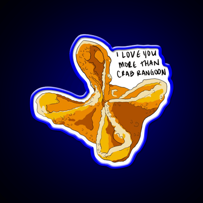 I Love You More Than Crab Rangoon Snack Food Led Neon Sign Rgb Color - Shineneon