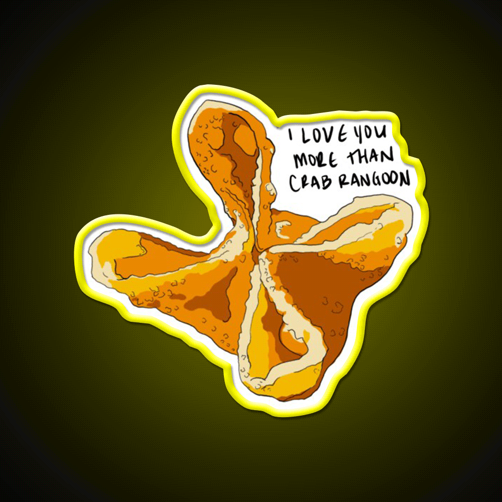 I Love You More Than Crab Rangoon Snack Food Led Neon Sign Rgb Color - Custom LED neon sign front view