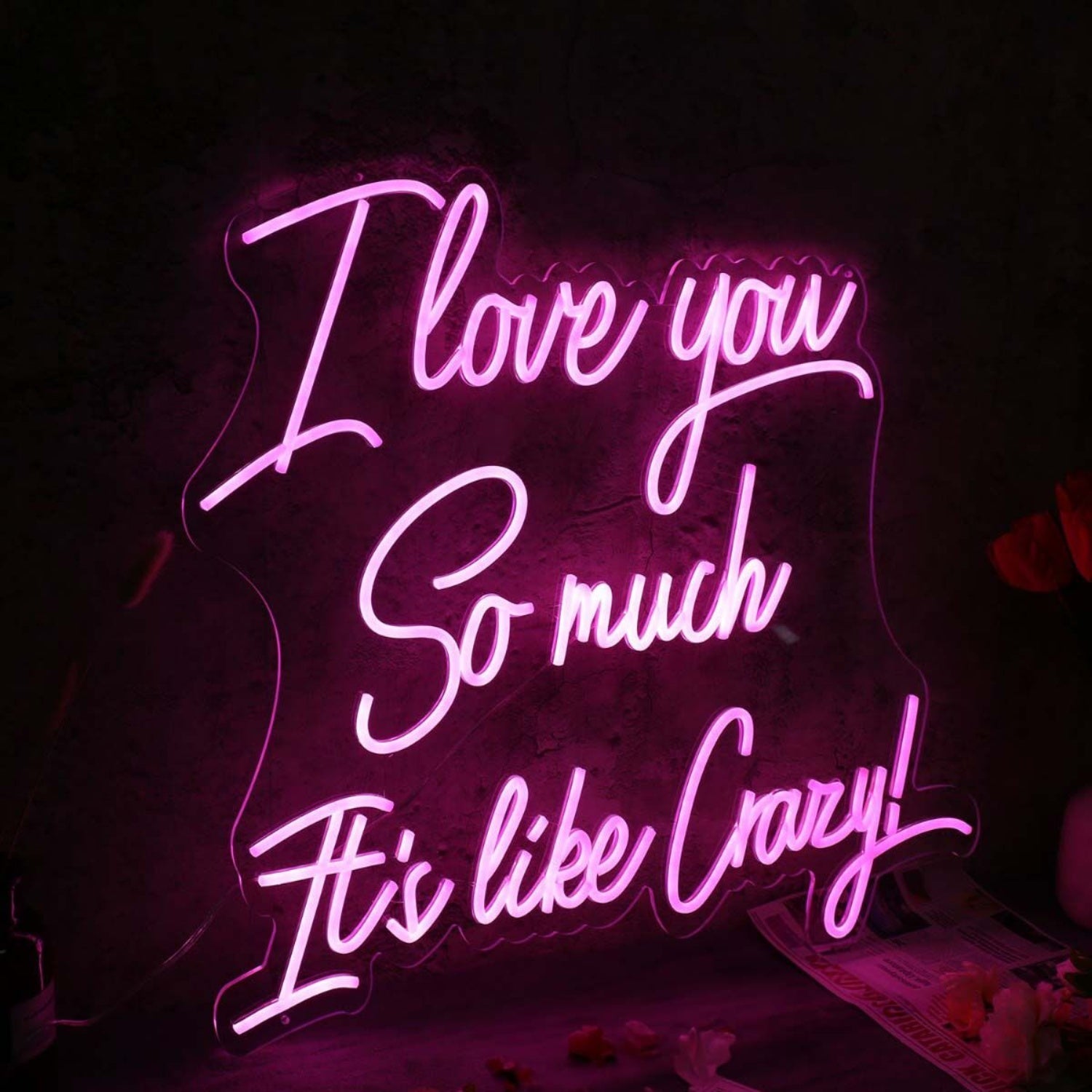 I Love You So Much It Is Like Crazy Pink Neon Sign | Shineneon