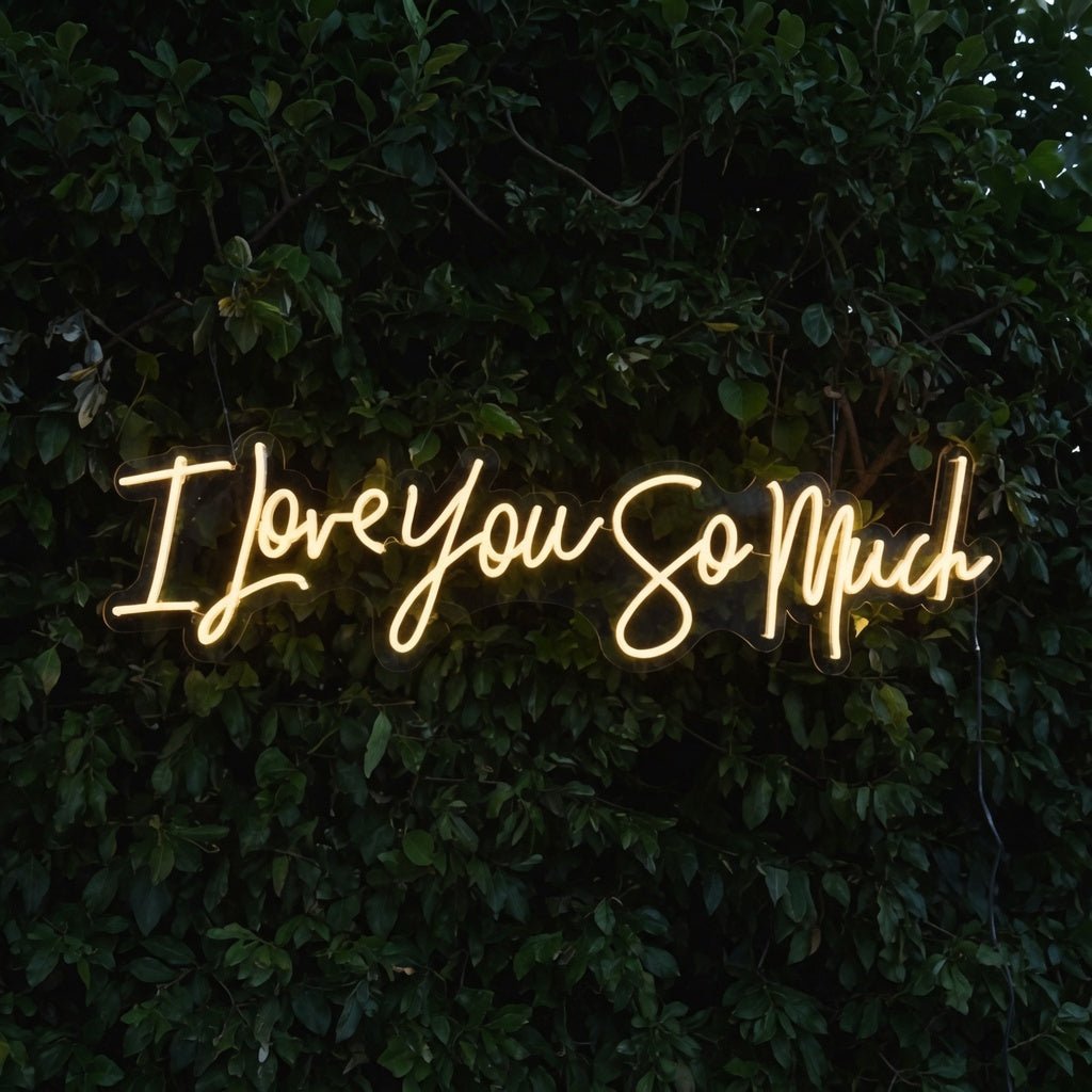 I Love You So Much LED Neon Sign - Shineneon