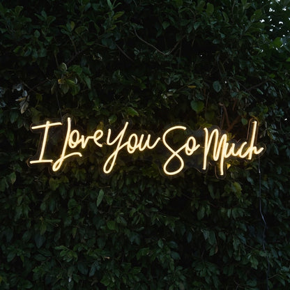I Love You So Much LED Neon Sign - Shineneon