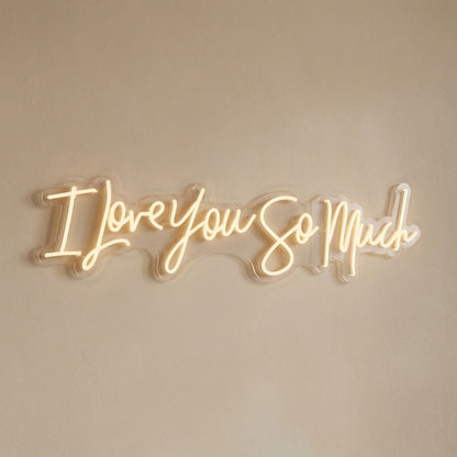 I Love You So Much LED Neon Sign - Shineneon