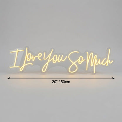 I Love You So Much LED Neon Sign - Shineneon