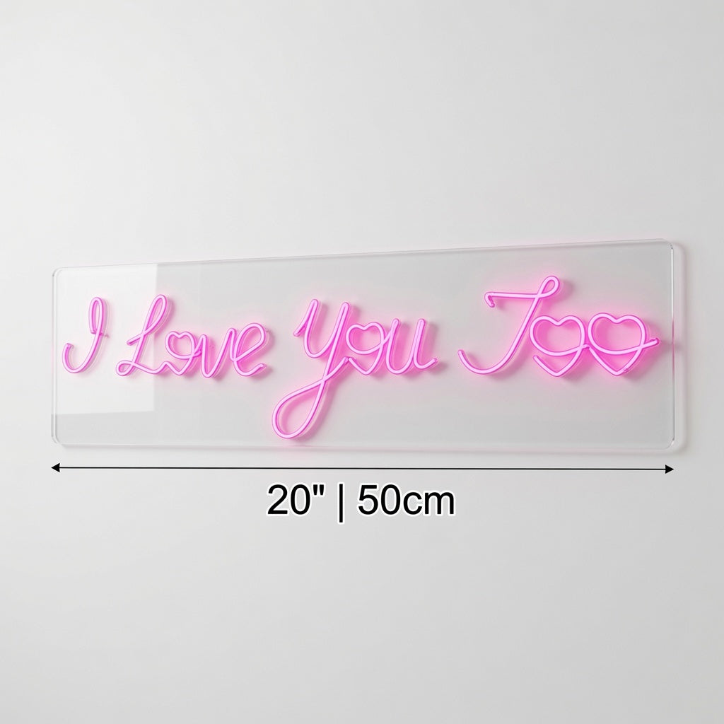I Love You Too LED Neon Sign Home Wall Art - 04 Size Image