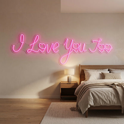 I Love You Too LED Neon Sign Home Wall Art - Shineneon