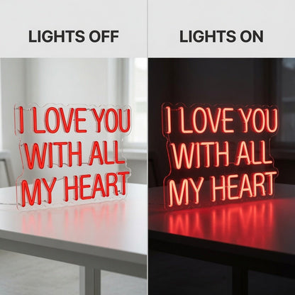 I Love You With All My Heart LED Neon Sign - Shineneon