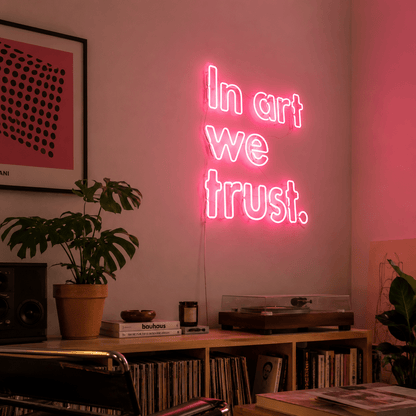 I M Art We Trust Wall Decor LED Neon Sign - Shineneon