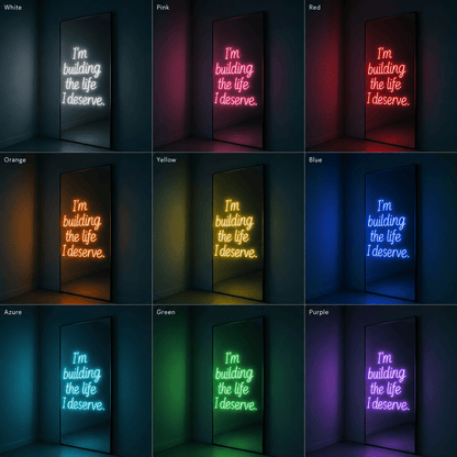 I M Building The Life I Deserves LED Neon Sign - Shineneon