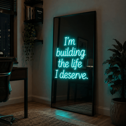 I M Building The Life I Deserves LED Neon Sign - Shineneon