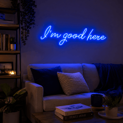 I M Good Here Wall Decor LED Neon Sign - Shineneon