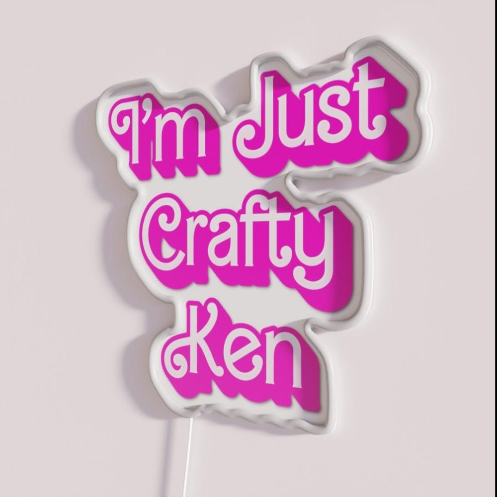 I M Just Crafty Ken Rgb Led Neon Sign - Shineneon