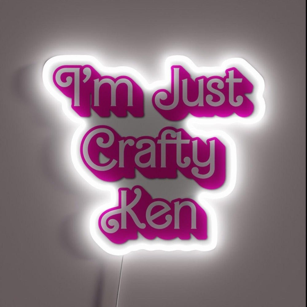 I M Just Crafty Ken Rgb Led Neon Sign - Shineneon