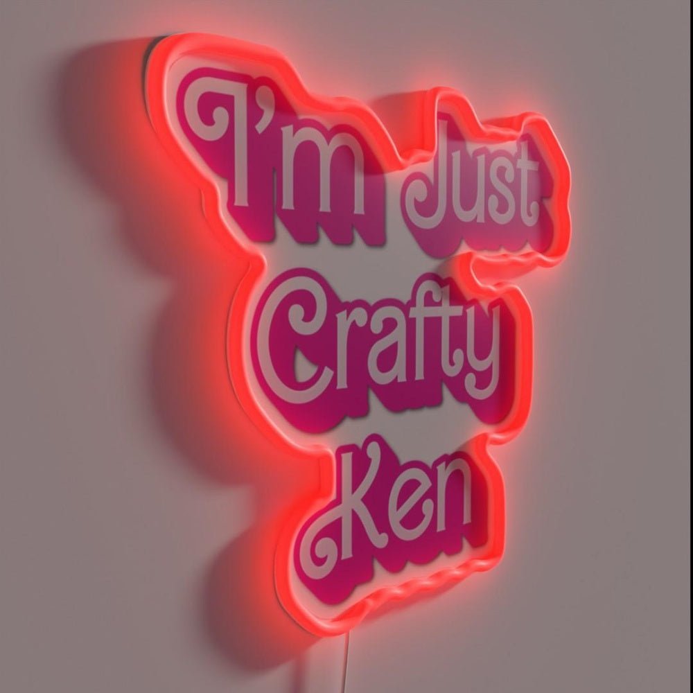 I M Just Crafty Ken Rgb Led Neon Sign - Shineneon