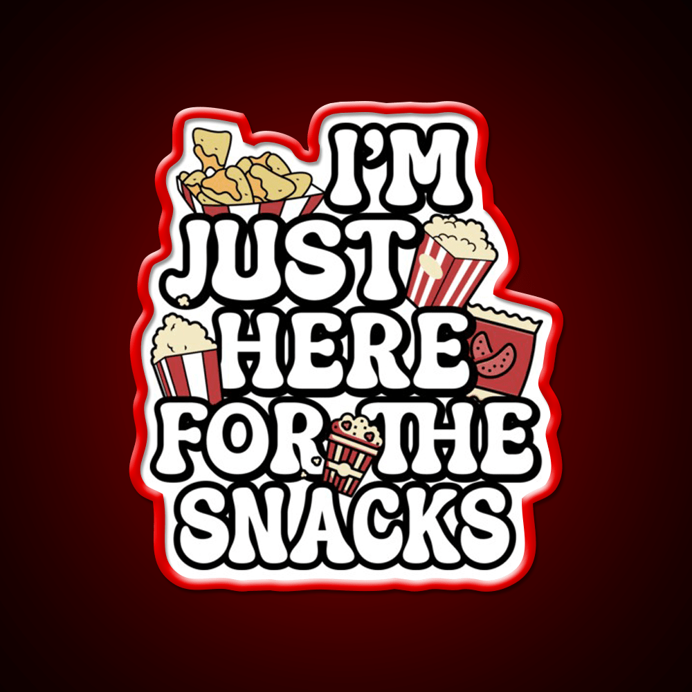 I M Just Here For The Snacks Snack Food Led Neon Sign Rgb Color - Shineneon