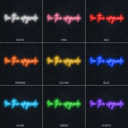 I M The Upgrade Wall Decor LED Neon Sign - 05 Color Grid