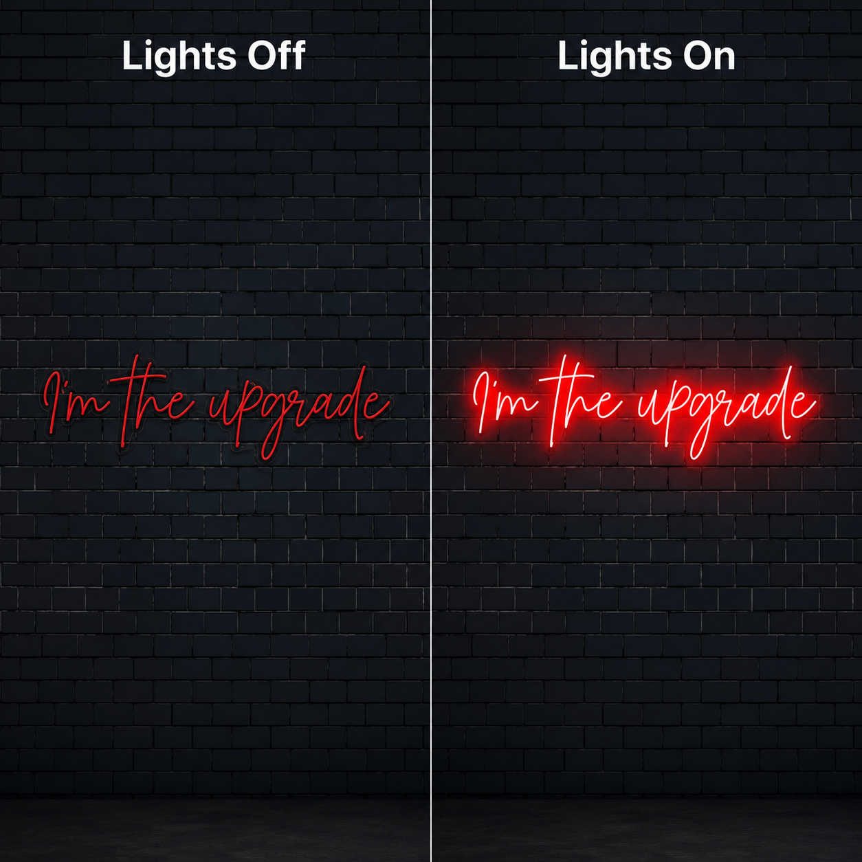 I M The Upgrade Wall Decor LED Neon Sign - 06 Day Night Comparison