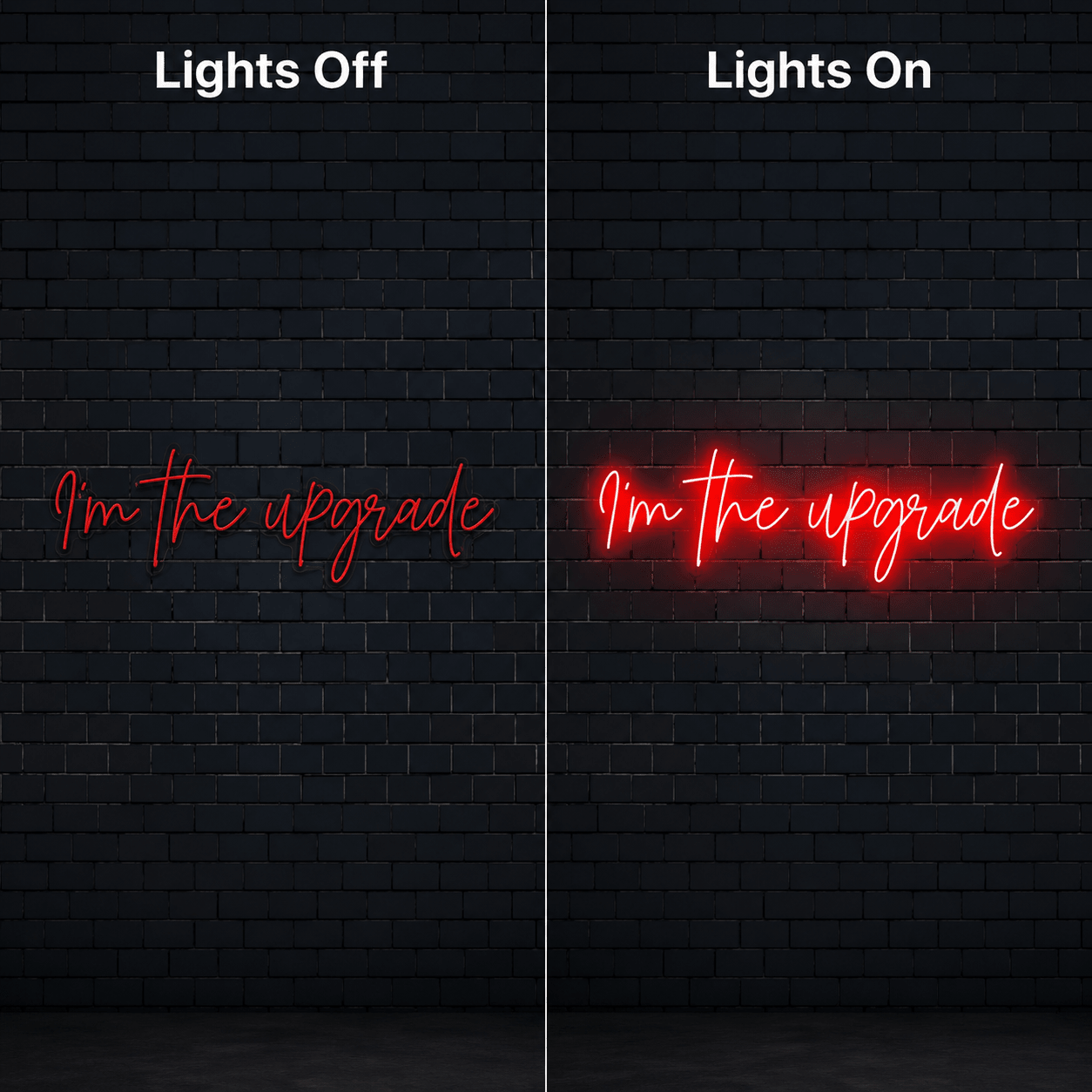 I M The Upgrade Wall Decor LED Neon Sign - Shineneon