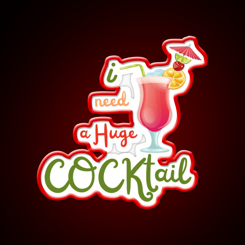 I Need A Huge Cocktail Bar Decor Led Neon Sign Rgb Color - Shineneon
