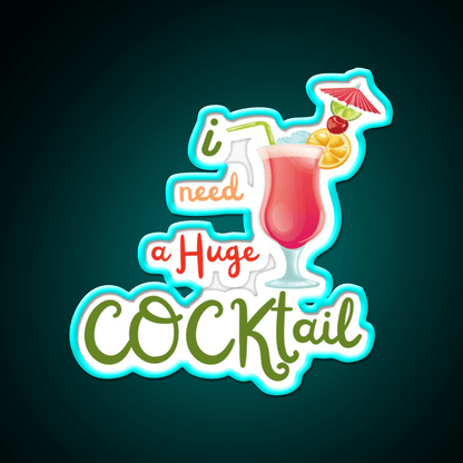 I Need A Huge Cocktail Bar Decor Led Neon Sign Rgb Color - Shineneon