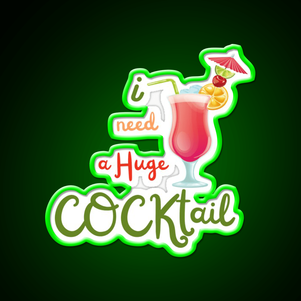 I Need A Huge Cocktail Bar Decor Led Neon Sign Rgb Color - Shineneon