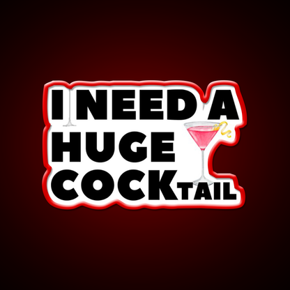 I Need A Huge Cocktail Funny Joke Cocktail Bar Decor Led Neon Sign Rgb Color - LED neon sign view 10