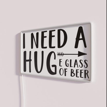 I Need A Huge Glass Of Beer Rgb Led Neon Sign - Shineneon