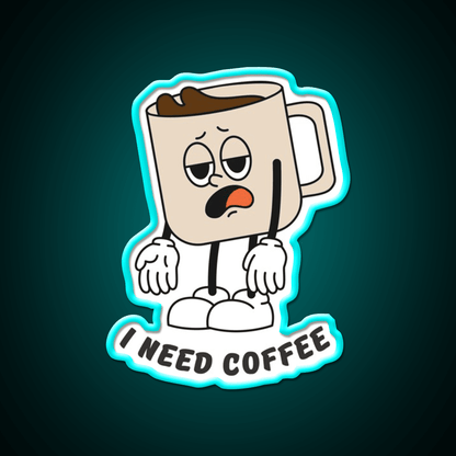 I Need Coffee Tired Mug Caffeine Cafe Led Neon Sign Espresso Bar Art Rgb Color - Shineneon