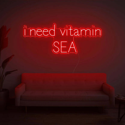 I Need Vitamin Sea Led Neon Sign - Shineneon