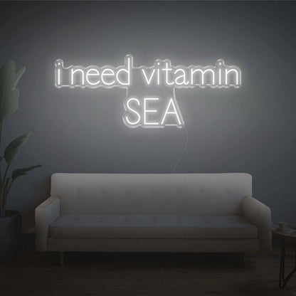 I Need Vitamin Sea Led Neon Sign - Shineneon