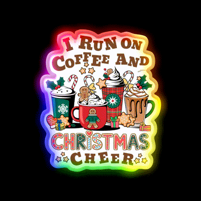 I Run On Coffee And Christmas Cheer Cafe Led Neon Sign Espresso Bar Art Rgb Color