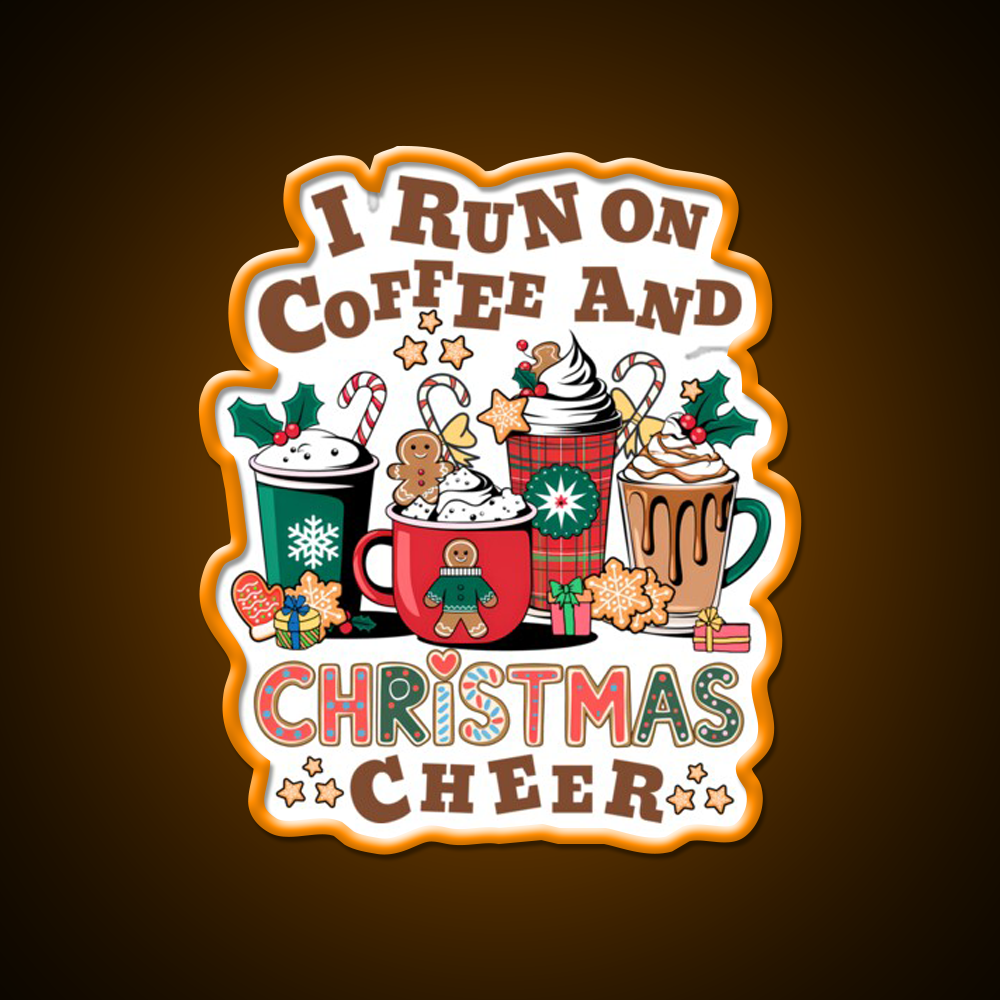 I Run On Coffee And Christmas Cheer Cafe Led Neon Sign Espresso Bar Art Rgb Color