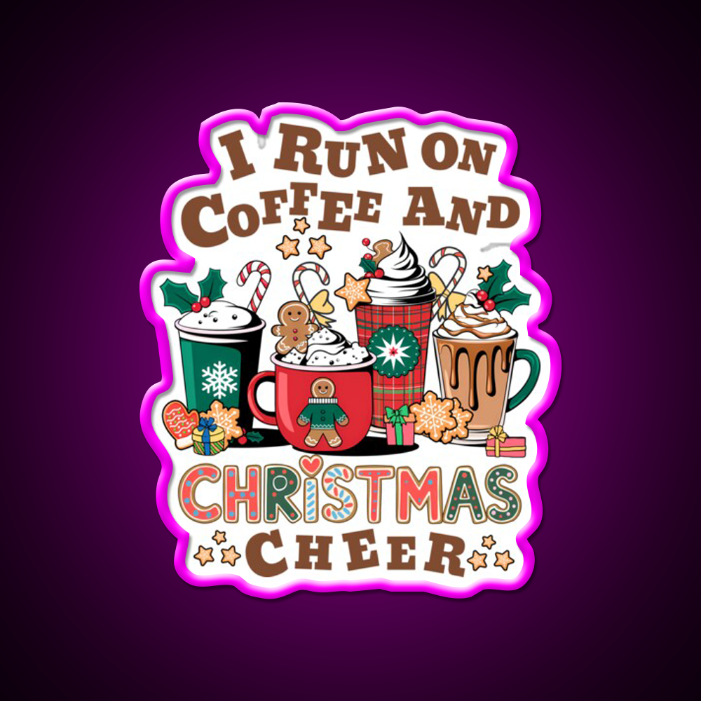 I Run On Coffee And Christmas Cheer Cafe Led Neon Sign Espresso Bar Art Rgb Color
